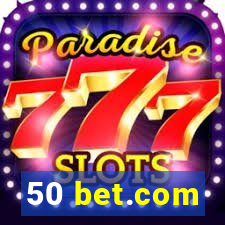 50 bet.com